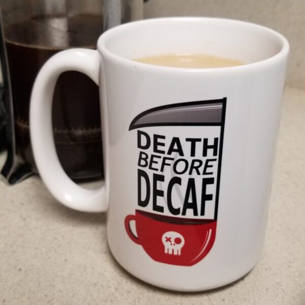 Death Before Decaf Mug