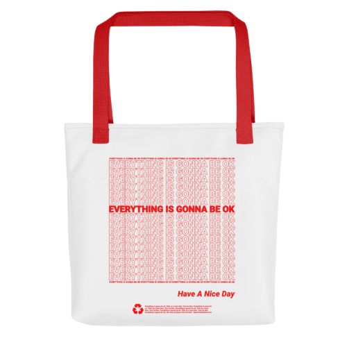 everything is gonna be ok tote bag