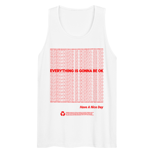 everything is gonna be ok tank top